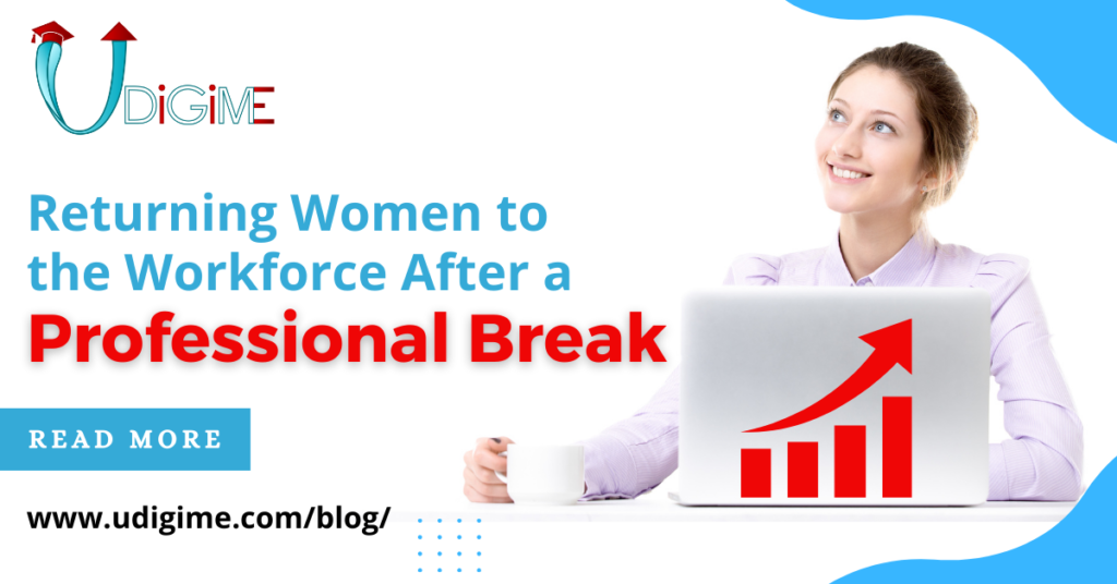 Returning women to the workforce after a professional break