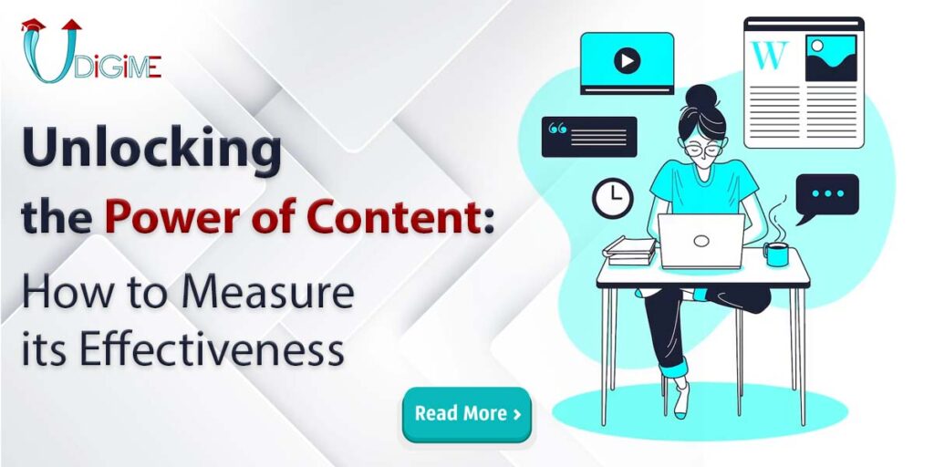 Unlocking the Power of Content: How to Measure its Effectiveness