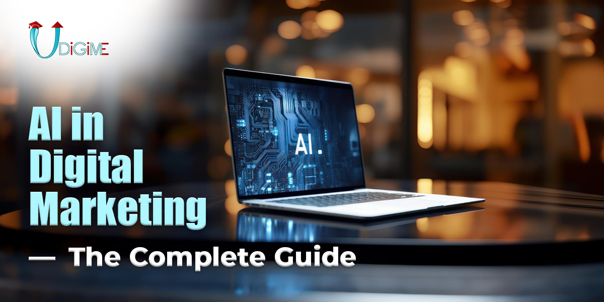 AI in Digital Marketing — The Complete Guide