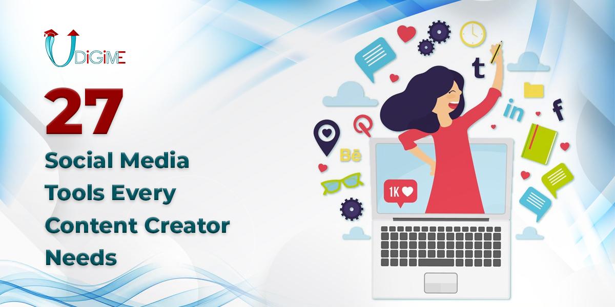 27 Social Media Tools Every Content Creator Needs